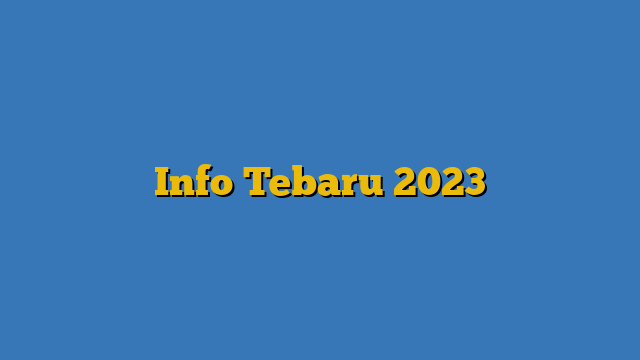Info Tebaru 2023