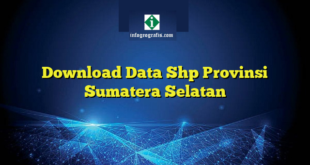 Download Data Shp Provinsi Sumatera Selatan