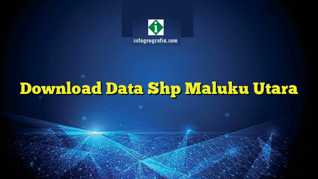 Download Data Shр Maluku Utаrа
