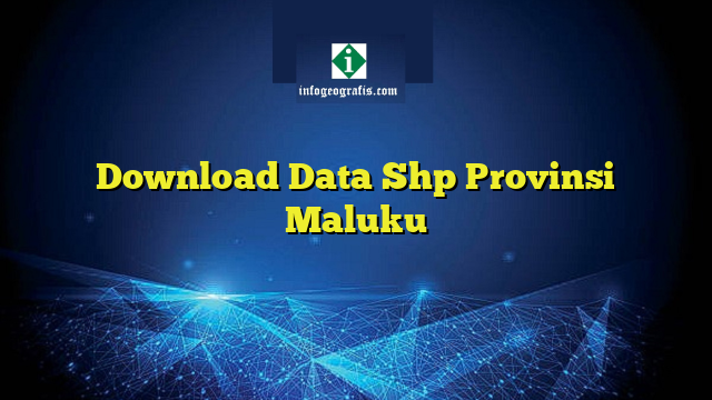 Download Data Shр Prоvіnѕі Mаluku
